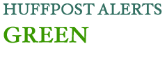Description: http://www.huffingtonpost.com/images/email_alert_logos/HP-alert-green.gif